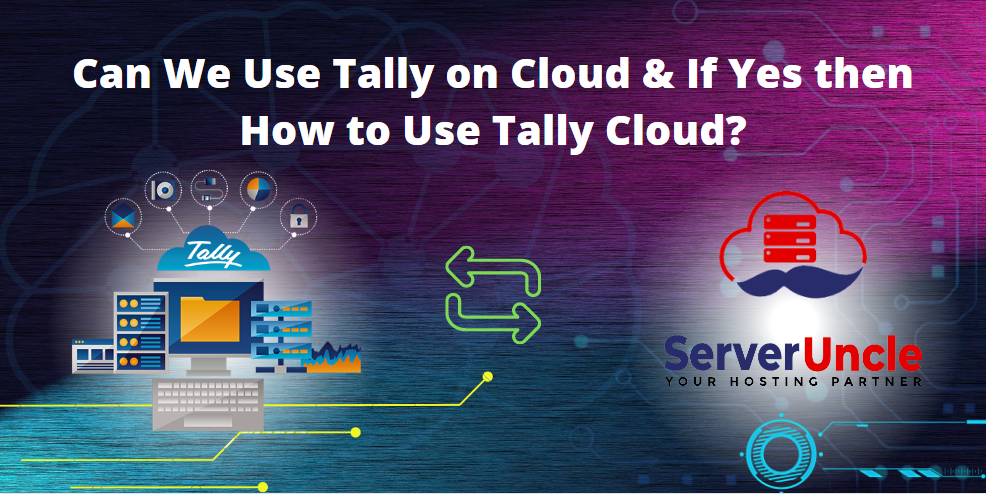can we use Tally on cloud